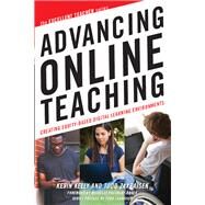 Advancing Online Teaching by Kelly, Kevin; Zakrajsek, Todd D., 9781620367223