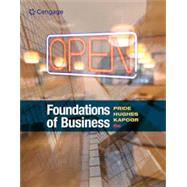 Custom MindTap, 1 term (6months) Printed Access Foundations of Business by Pride, William M.; Hughes, Robert J.; Kapoor, Jack R., 9780357047224