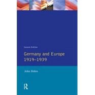 Germany and Europe 1919-1939 by Hiden,John, 9780582087224