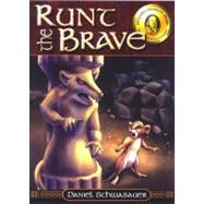 Runt the Brave (Audio CD) by Schwabauer, Daniel, Daniel, 9780974297224