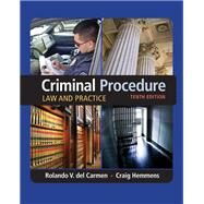 Criminal Procedure: Law and Practice, Loose-leaf Version by del Carmen, Rolando; Hemmens, Craig, 9781337147224