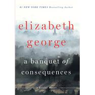 A Banquet of Consequences by George, Elizabeth, 9781410477224