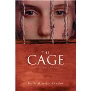 The Cage A Holocaust Memoir by Sender, Ruth Minsky, 9781481457224