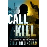Call to Kill by Billingham, Billy; Woodman, Conor, 9781504077224