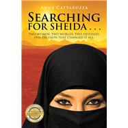 Searching for Sheida . . . by Cattaruzza, Anne, 9781512757224