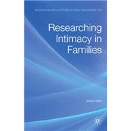 Researching Intimacy in Families by Gabb, Jacqui, 9780230527225
