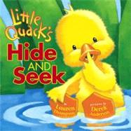 Little Quack's Hide and Seek by Thompson, Lauren; Anderson, Derek, 9780689857225