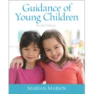 Guidance of Young Children, 9/e by Marion, 9780133427226