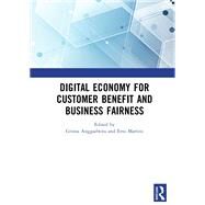 Digital Economy for Customer Benefit and Business Fairness by Anggadwita, Grisna; Martini, Erni, 9780367477226