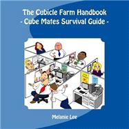 The Cube Farm Handbook by Lee, Melanie, 9781502907226