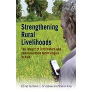 Strengthening Rural Livelihoods by Grimshaw, David J.; Kala, Shalini, 9781853397226