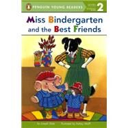Miss Bindergarten and the Best Friends by Slate, Joseph; Wolff, Ashley, 9780606357227