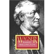 Wagner by Millington, Barry, 9780691027227