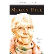 Megan Rice by Coday, Dennis, 9780814637227