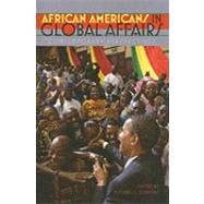 African Americans in Global Affairs by Clemons, Michael L., 9781555537227