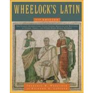 Wheelock's Latin, 7th Edition (Revised) by Wheelock, Frederic M; LaFleur, Richard A, 9780061997228