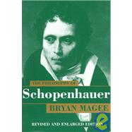 The Philosophy of Schopenhauer by Magee, Bryan, 9780198237228