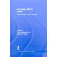 Language Life in Japan: Transformations and Prospects by Heinrich; Patrick, 9780415587228