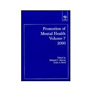 Promotion of Mental Health 2000 by Trent, Dennis R.; Reed, Colin A.; Reed, Colin A.; Murray, Michael C., 9780754617228