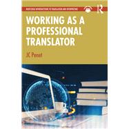 Working as a Professional Translator by JC Penet, 9781003857228