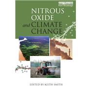 Nitrous Oxide and Climate Change by Smith,Keith ;Smith,Keith, 9781138977228