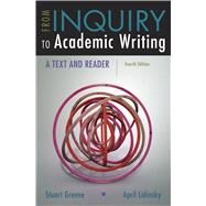 From Inquiry to Academic Writing: A Text and Reader 4e & LaunchPad (Six Months Access) by Greene, Stuart; Lidinsky, April, 9781319147228