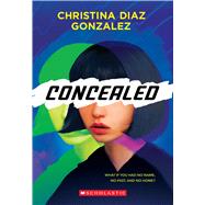 Concealed by Gonzalez, Christina Diaz, 9781338647228