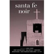 Santa Fe Noir by Gore, Ariel; Johnson, Katie; Walsh, Candace, 9781617757228