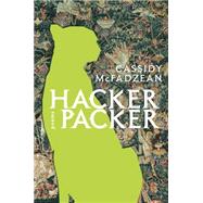 Hacker Packer by Mcfadzean, Cassidy, 9780771057229