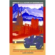 Germany As a Culture of Remembrance by Confino, Alon, 9780807857229