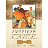 American Menswear by Hill, Daniel Delis, 9780896727229