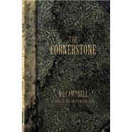 The Cornerstone by Campbell, N. L., 9781500687229