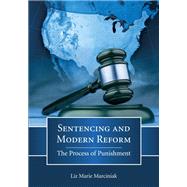 Sentencing and Modern Reform by Marciniak, Liz Marie, 9781611637229
