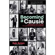 Becoming a Causie by Rob Acton, 9781642257229