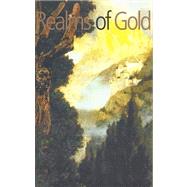 Realms of Gold: A Core Knowledge Reader, Volume 1 by Michael J. Marshall; E. D. Hirsch Jr., 9781890517229