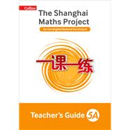 The Shanghai Maths Project Teacher's Guide Year 5 by Hodge, Paul; Palin, Nicola; Wrangles, Paul, 9780008197230