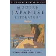 The Columbia Anthology of Modern Japanese Literature by Rimer, J. Thomas; Gessel, Van C., 9780231157230