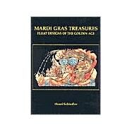 Mardi Gras Treasures by Schindler, Henri, 9781565547230