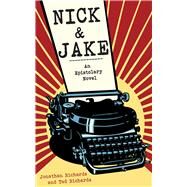 NICK & JAKE CL by RICHARDS,TAD, 9781611457230
