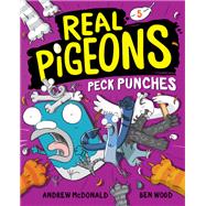 Real Pigeons Peck Punches (Book 5) by McDonald, Andrew; Wood, Ben, 9780593427231