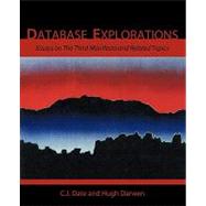 Database Explorations: Essays on the Third Manifesto and Related Topics by Date, C. J.; Darwen, Hugh, 9781426937231