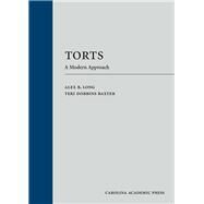 Torts: A Modern Approach by Long, Alex B.; Baxter, Teri Dobbins, 9781531017231