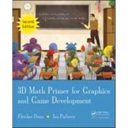 3D Math Primer for Graphics and Game Development, 2nd Edition by Dunn; Fletcher, 9781568817231
