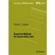 Numerical Methods for Conservation Laws by Randall, J. leveque, 9783764327231