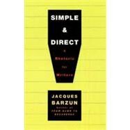 Simple & Direct by Barzun, Jacques, 9780060937232
