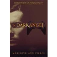 The Darkangel by Pierce, Meredith Ann, 9780316067232
