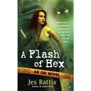 A Flash of Hex by Battis, Jes, 9780441017232