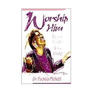 Worship Him by Pickett, Fuchsia T., 9780884197232