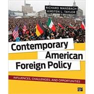Contemporary American Foreign Policy by Mansbach, Richard; Taylor, Kirsten L., 9781452287232
