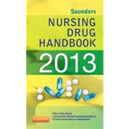 Saunders Nursing Drug Handbook 2013 by Hodgson, Barbara B., R.N.; Kizior, Robert J., 9781455707232